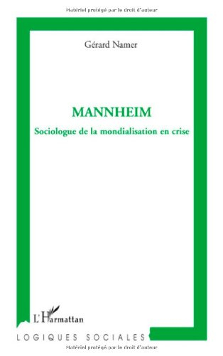 Mannheim : sociologue de la mondialisation en crise