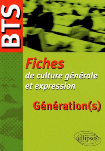 Fiches de culture générale et expression : génération(s)