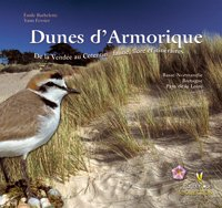 Dunes d'Armorique : de la Vendée au Cotentin, faune, flore et itinéraires : Basse-Normandie, Bretagn