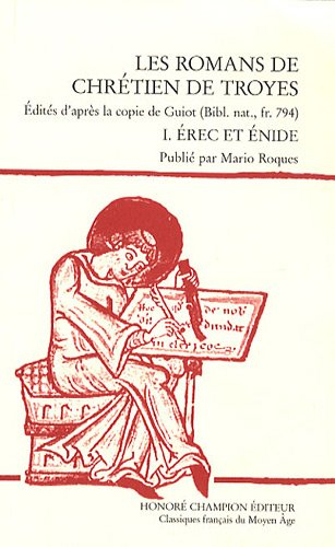 Romans. Vol. 1. Erec et Enide