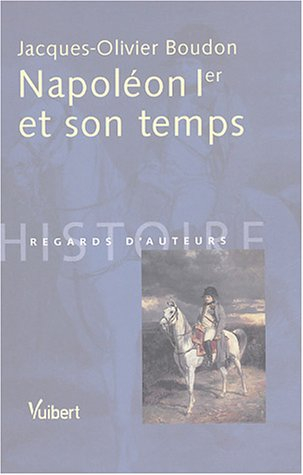 Napoléon Ier et son temps