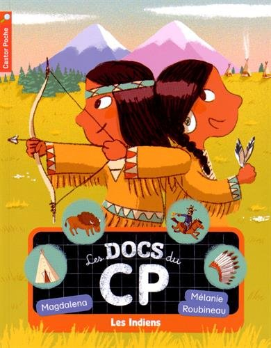 Les docs du CP. Vol. 2. Les Indiens