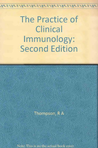 the practice of clinical immunology: second edition
