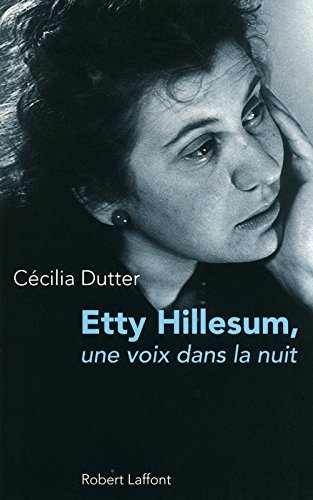 Etty Hillesum : une voix dans la nuit