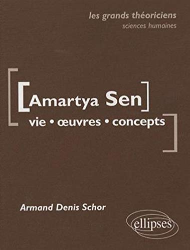 Amartya Sen : vie, oeuvres, concepts