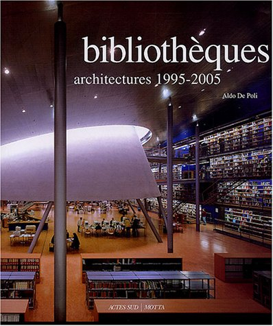 Bibliothèques : architectures 1995-2005