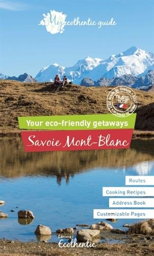 Savoie Mont-Blanc : your eco-friendly getaways