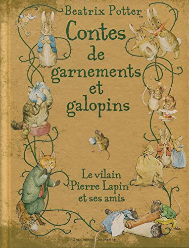 Contes de garnements et galopins : le vilain Pierre Lapin et ses amis