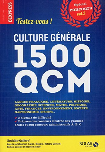 Testez-vous ! : culture générale, 1.500 QCM : spécial concours. Vol. 2. Langue française, littératur