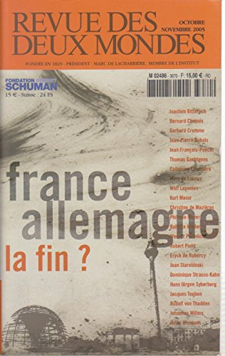 Revue des deux mondes, n° 10-11.2005. France, Allemagne, la fin ? = Frankreich, Deutschland, das End