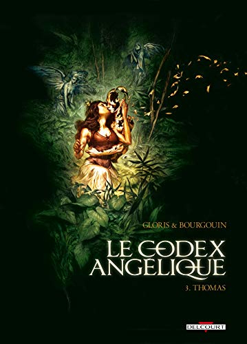 Le Codex angélique. Vol. 3. Thomas