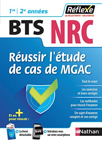 Réussir l'étude de cas de MGAC, BTS NRC, 1re-2e années