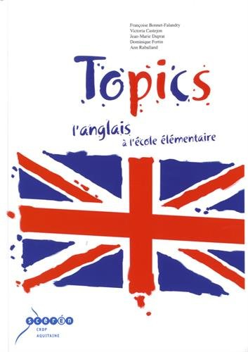 Topics : L'anglais à l'école élémentaire (1CD audio)