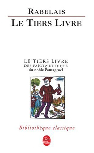 Le tiers livre : édition critique sur le texte publié en 1552 à Paris par Michel Fezandat