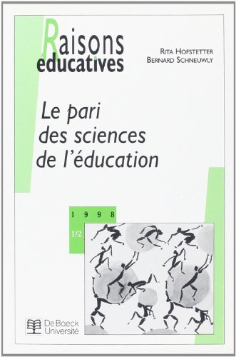 Revue Raisons éducatives, numéro1-2, 1988. Faut-il brûler les sciences de l'éducation ?
