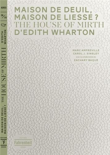 Maison de deuil, maison de liesse ? : The house of mirth d'Edith Wharton
