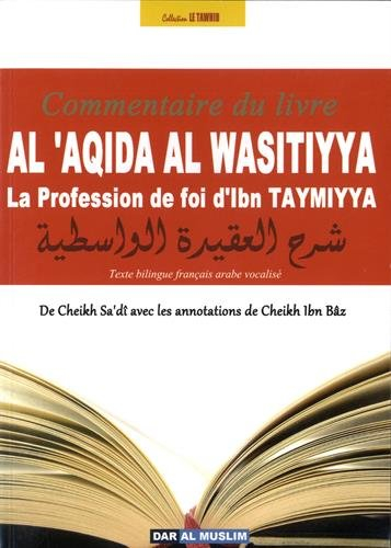 Al 'aqida al wasitiyya, la profession de foi d'Ibn Taymiyya