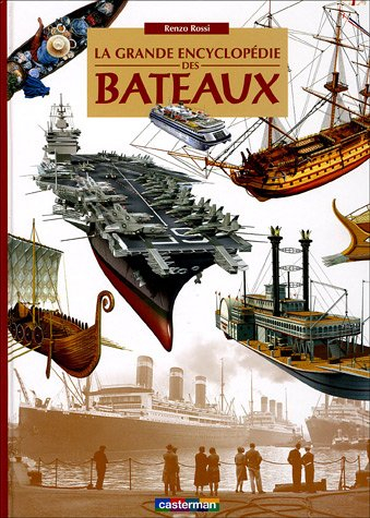 La grande encyclopédie des bateaux