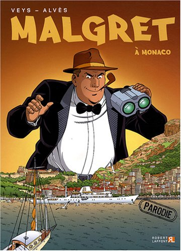 Malgret. Vol. 2. Malgret à Monaco