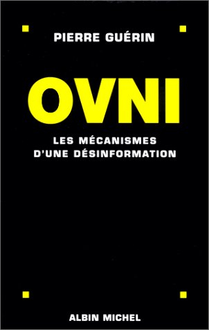 Ovnis : les mécanismes d'une désinformation