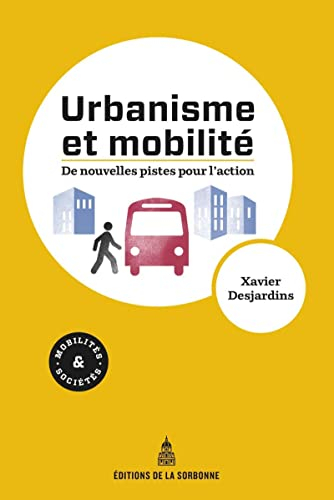 Urbanisme et mobilité : de nouvelles pistes pour l'action