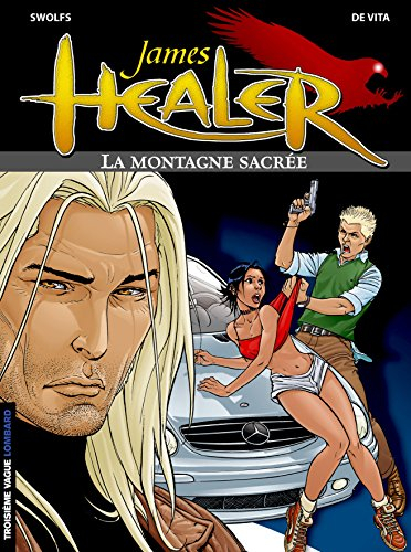 James Healer. Vol. 3. La montagne sacrée