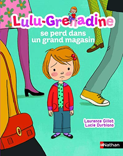 Lulu-Grenadine. Vol. 14. Lulu-Grenadine se perd dans un grand magasin
