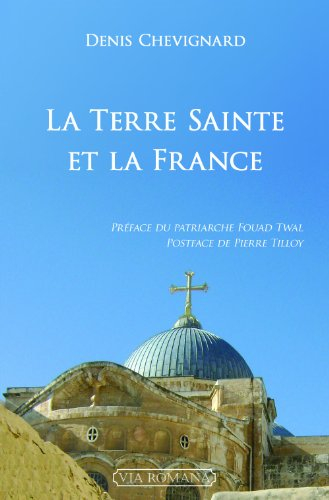 La Terre sainte et la France