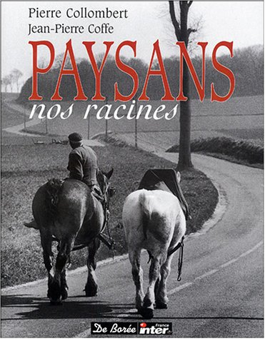 Paysans : nos racines