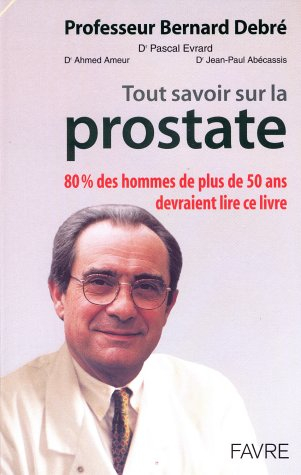 Tout savoir sur la prostate
