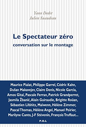 Le spectateur zéro : conversation sur le montage