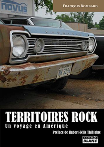 Territoires rock : un voyage en Amérique