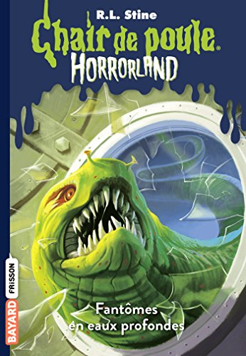 Horrorland. Vol. 2. Fantômes en eaux profondes