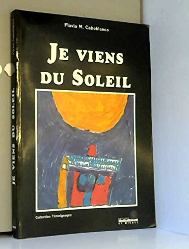 Je viens du soleil