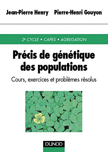 Précis de gentique des populations, cours exercices et problèmes résolus