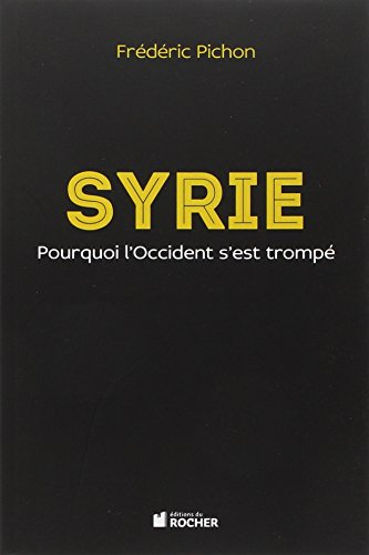 Syrie : pourquoi l'Occident s'est trompé