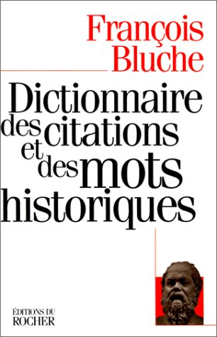 Dictionnaire des citations et des mots historiques