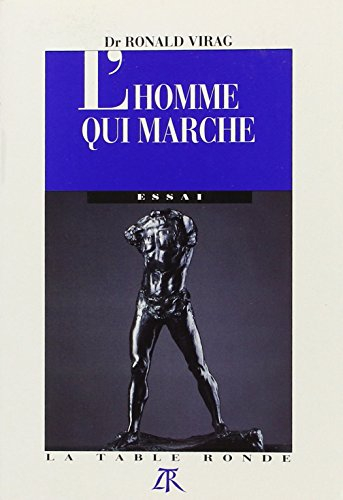 L'Homme qui marche ou l'Impuissance vaincue