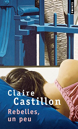 Rebelles, un peu