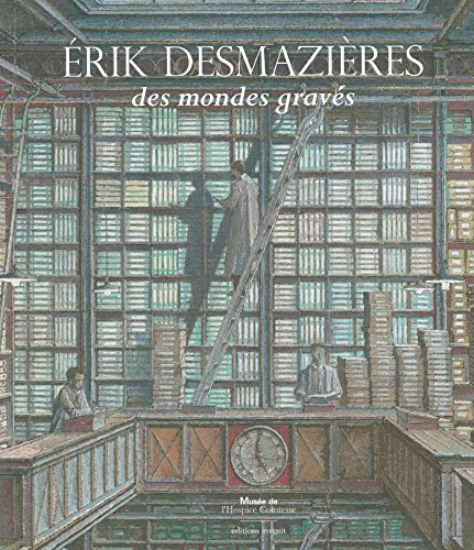 Erik Desmazières : des mondes gravés