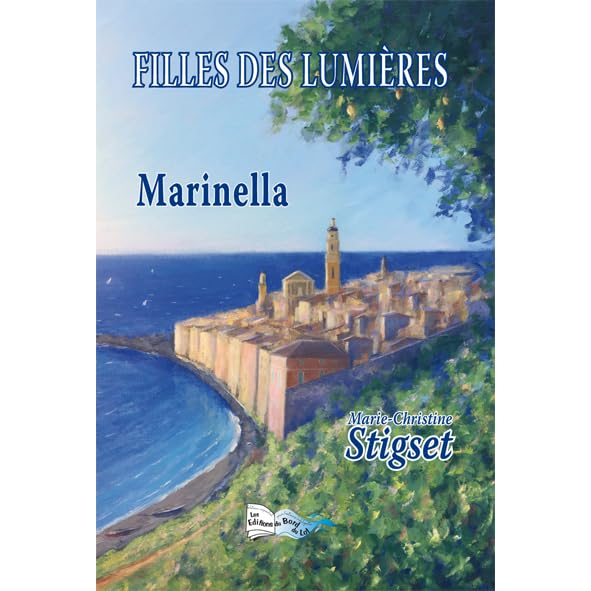 Filles des Lumières. Vol. 1. Marinella ou La ville rose aux bords des flots bleus