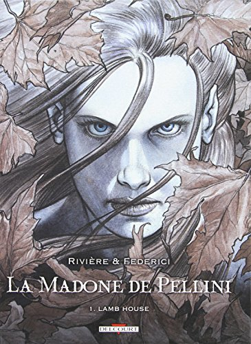 La madone de Pellini. Vol. 1. Lamb house