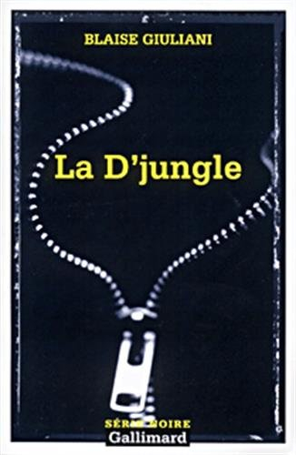 La D'jungle : tribulations d'un gang d'innocents