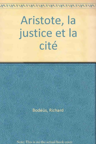 Aristote, la justice et la cité