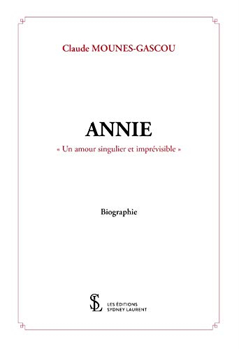 Annie: « un amour singulier et imprévisible »