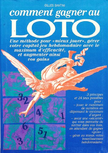 Comment gagner au Loto : méthode pour jouer avec le maximum d'efficacité