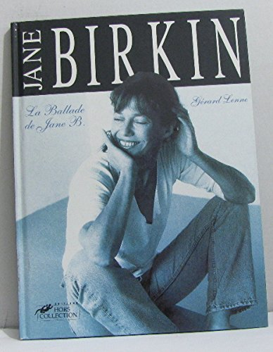 Jane Birkin : la ballade de Jane B.