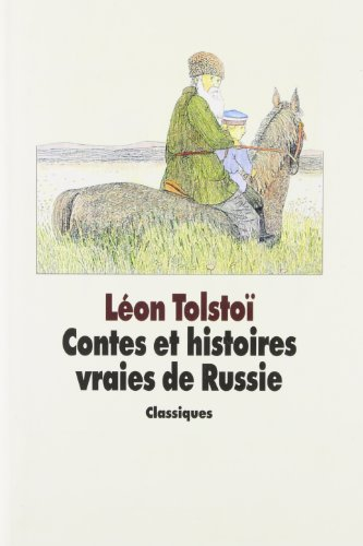 Contes et histoires vraies de Russie : choix de textes extraits des Quatre Livres de Lecture 1869-18