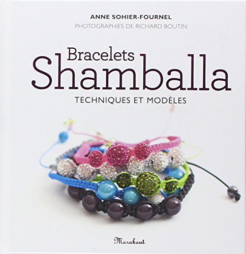 Bracelets Shamballa : techniques et modèles