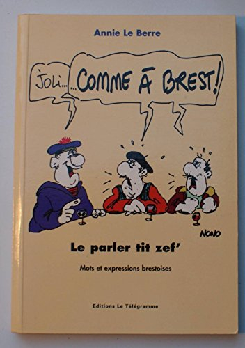 Joli comme à Brest : le parler tit zef', mots et expressions brestoises